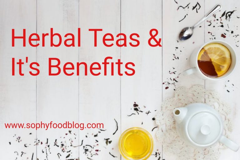 Herbal Teas & It’s Benefits